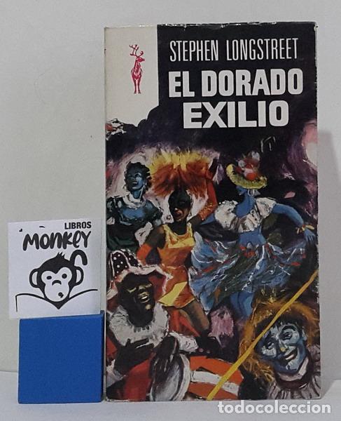 Libros: El dorado exilio - Stephen Longstreet - Foto 1
