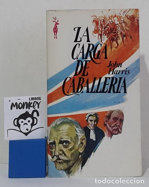 Libros: La carga de caballer&iacute;a - John Harris - Foto 1