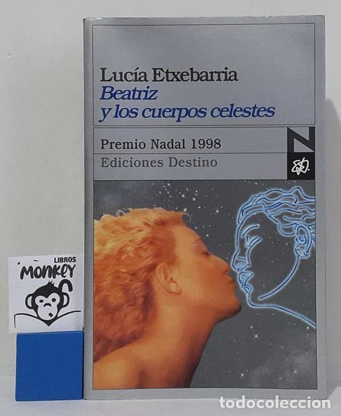 Libros: Beatriz y los cuerpos celestes - Luc&iacute;a Etxebarria - Foto 1