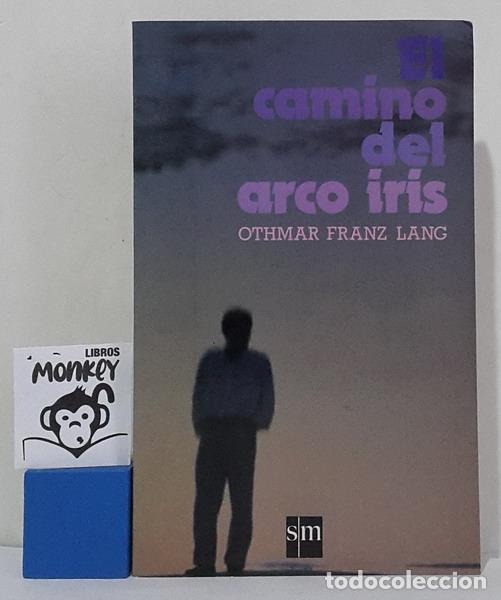 Libros: Camino del arco iris - Othmar Franz Lang - Foto 1