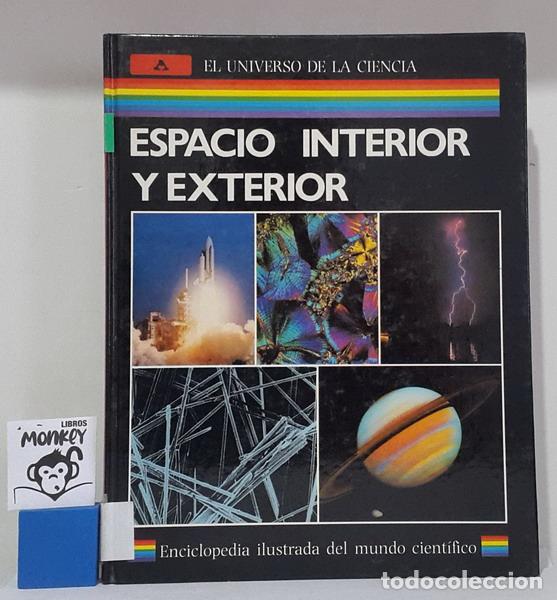 Libros: Espacio interior y exterior. El Universo de la Ciencia - David Jollands (Editor general) - Foto 1