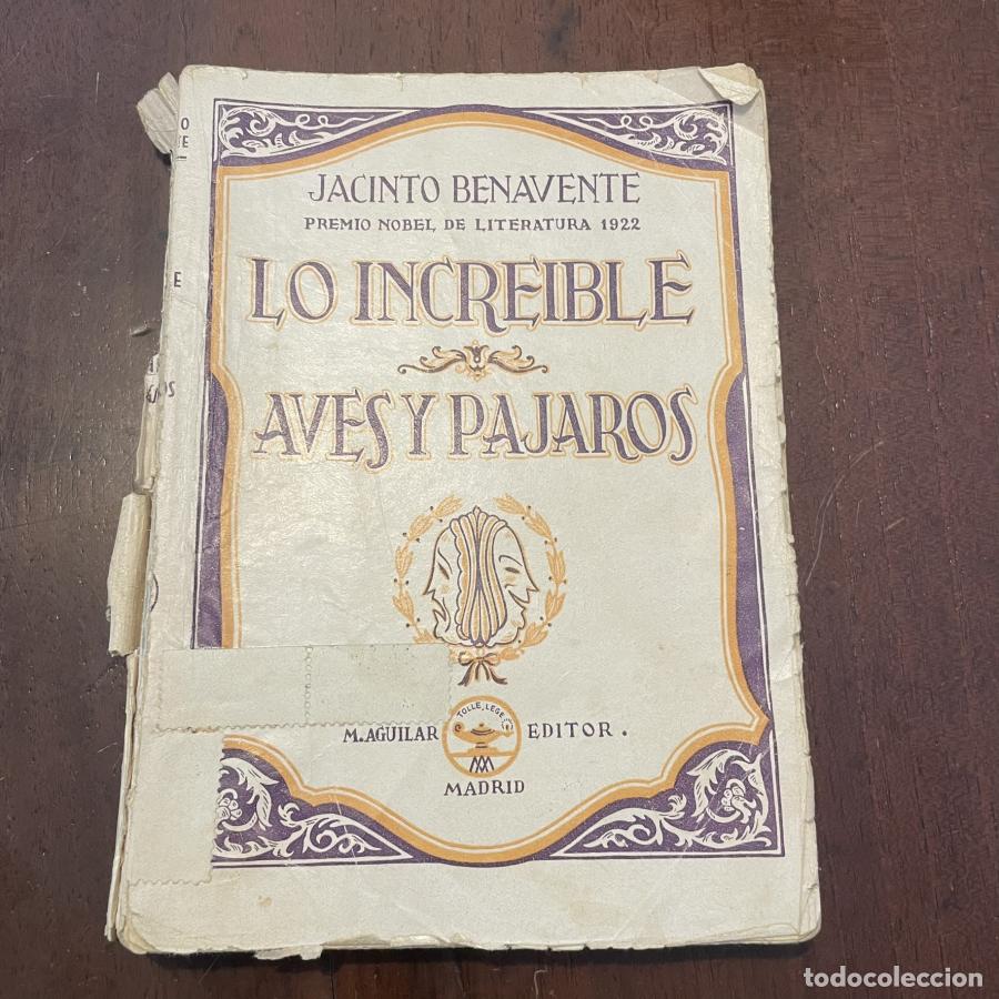 Libros: Lo incre&iacute;ble. Aves y p&aacute;jaros - Jacinto Benavente - Foto 1
