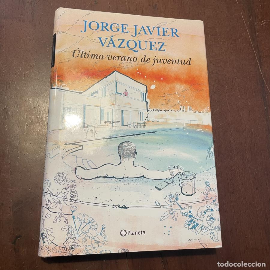 Libros: &Uacute;ltimo verano de juventud - Jorge Javier V&aacute;zquez - Foto 1