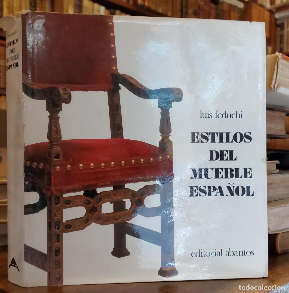 Libros: ESTILOS DEL MUEBLE ESPA&Ntilde;OL. - FEDUCHI, Lu&iacute;s M. - Foto 1