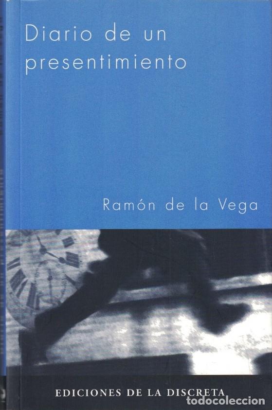 Libros: DIARIO DE UN PRESENTIMIENTO. - La Vega. Ram&oacute;n de, - Foto 1
