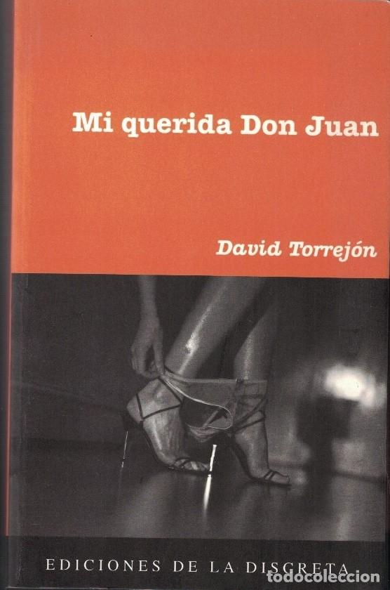 Libros: MI QUERIDA DON JUAN. - Torrej&oacute;n. David, - Foto 1