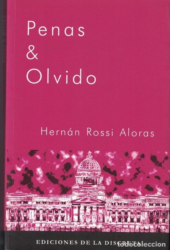 Libros: PENAS & OLVIDO. - Rossi Aloras. Hern&aacute;n, - Foto 1