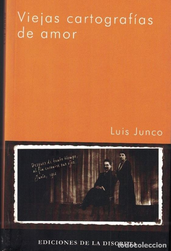 Libros: VIEJAS CARTOGRAF&Iacute;AS DE AMOR. - Junco. Luis, - Foto 1