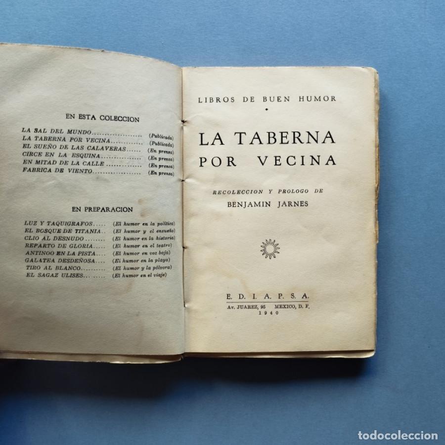 Libros: La Taberna por Vecina. Recolecci&oacute;n y pr&oacute;logo de Benjam&iacute;n Jarn&eacute;s. - Jarn&eacute;s, Benjam&iacute;n. - Foto 2