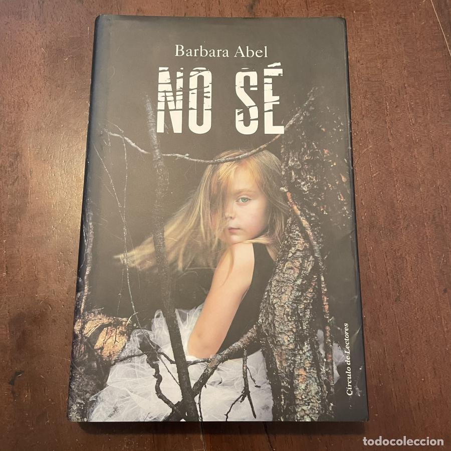 Libros: No s&eacute; - Barbara Abel - Foto 1