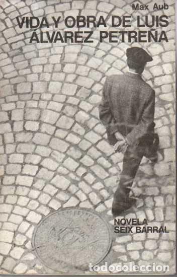 Libros: VIDA Y OBRA DE LUIS &Aacute;LVAREZ PETRE&Ntilde;A. - AUB, Max. - Foto 1