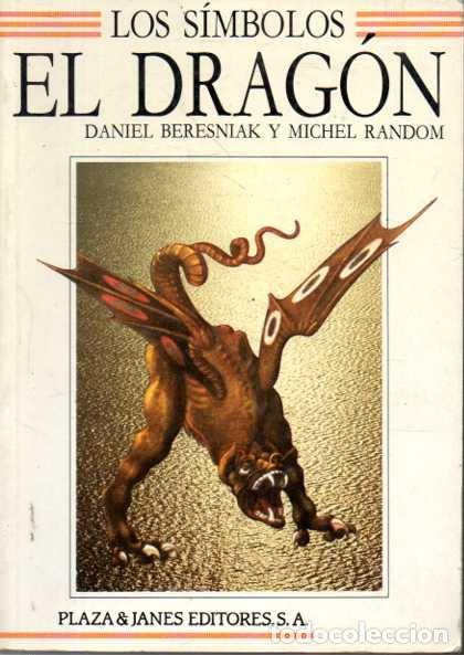 Libros: LOS SIMBOLOS. EL DRAGON. - BERESNIAK, Daniel. RANDOM, Michel. - Foto 1