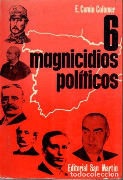 Libros: 6 MAGNICIDIOS POLITICOS. - COMIN COLOMER, E. - Foto 1