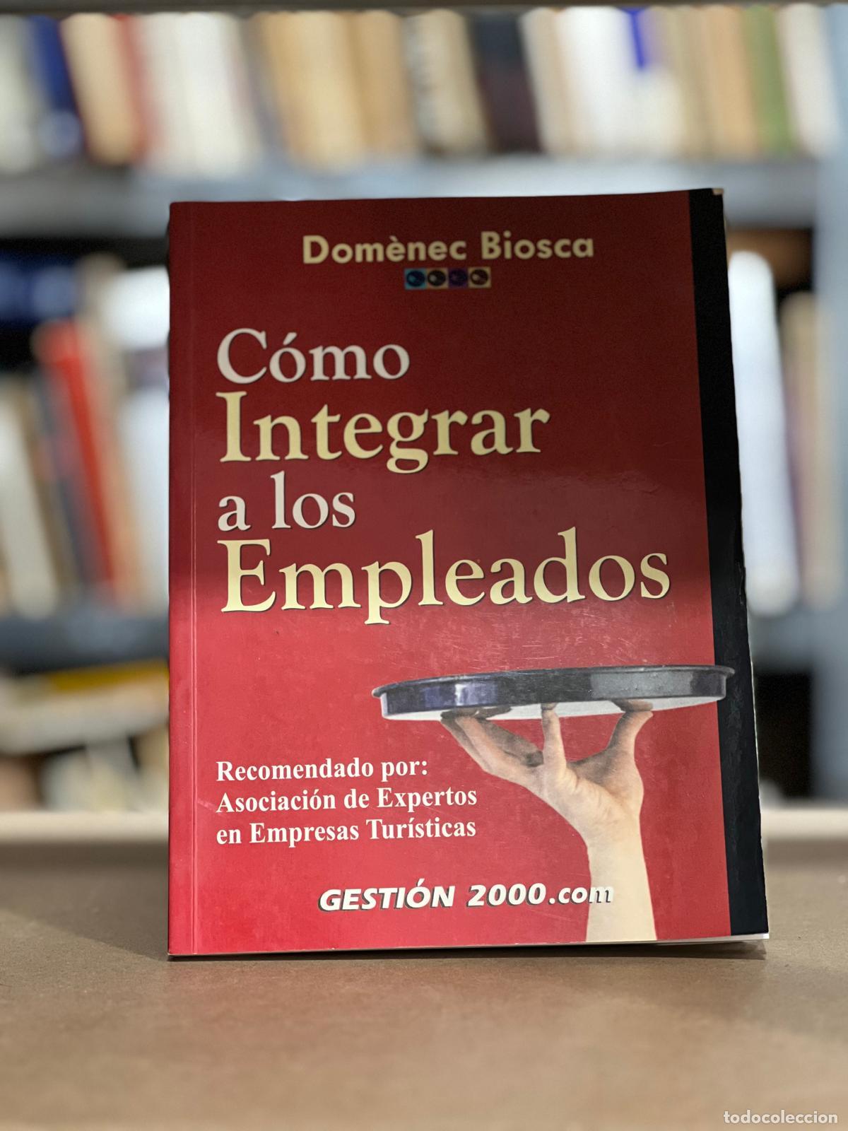 Libros: C&oacute;mo integrar a los empleados - Biosca, Dom&egrave;nec - Foto 1