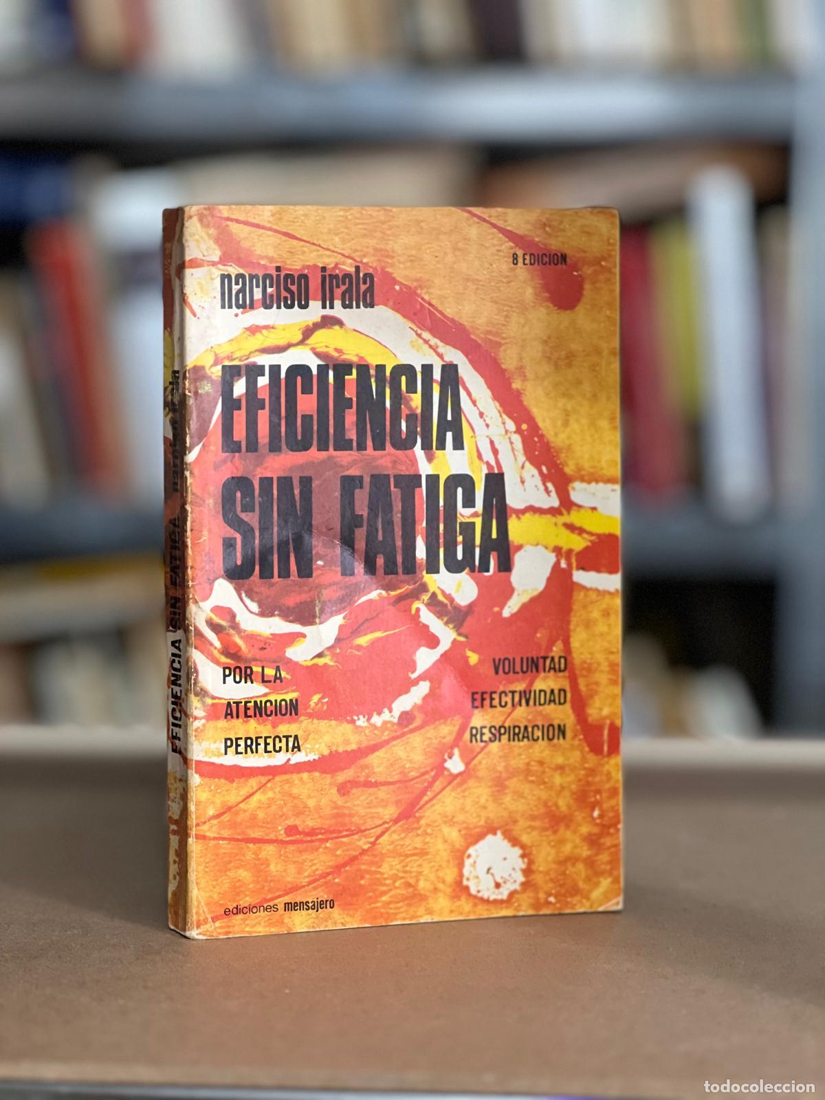 Libros: Eficiencia sin fatiga - Narciso Ilara - Foto 1