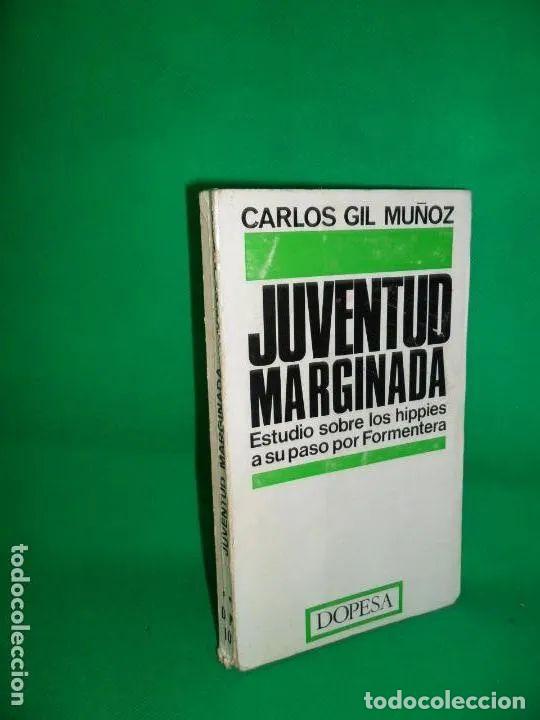 Libros: Juventud marginada, Carlos Gil Mu&ntilde;oz, ed. Dopesa - Carlos Gil Mu&ntilde;oz - Foto 1