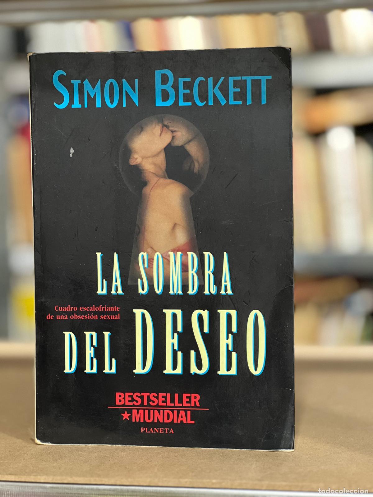 Libros: La Sombra Del Deseo - Simon Beckett - Foto 1