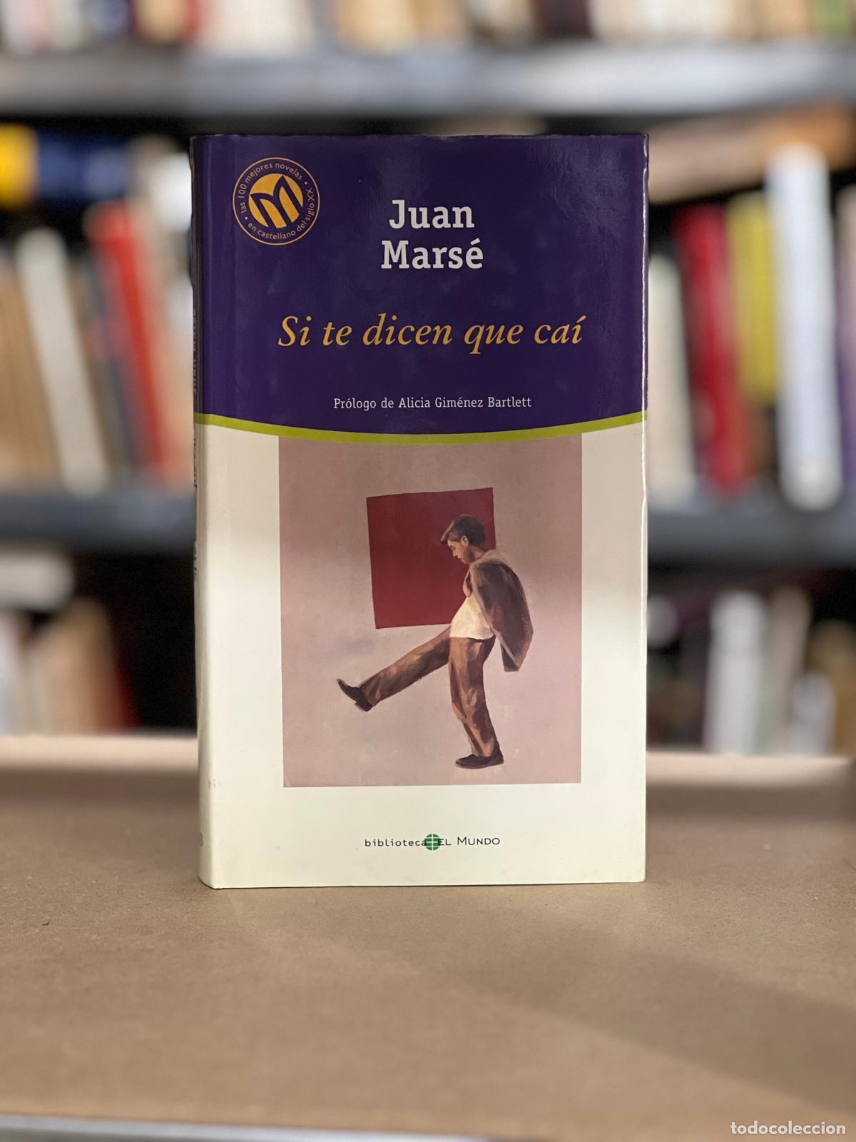 Libros: Si te dicen que ca&iacute; - Mars&eacute;, Juan - Foto 1