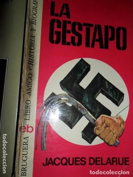 Libros: La gestapo, Jacques Delarue, ed. Bruguera - Jacques Delarue - Foto 1