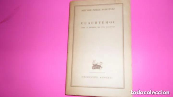 Libros: Cuauht&eacute;moc, H&eacute;ctor P&eacute;rez Mart&iacute;nez, colecci&oacute;n Austral - H&eacute;ctor P&eacute;rez Mart&iacute;nez - Foto 1