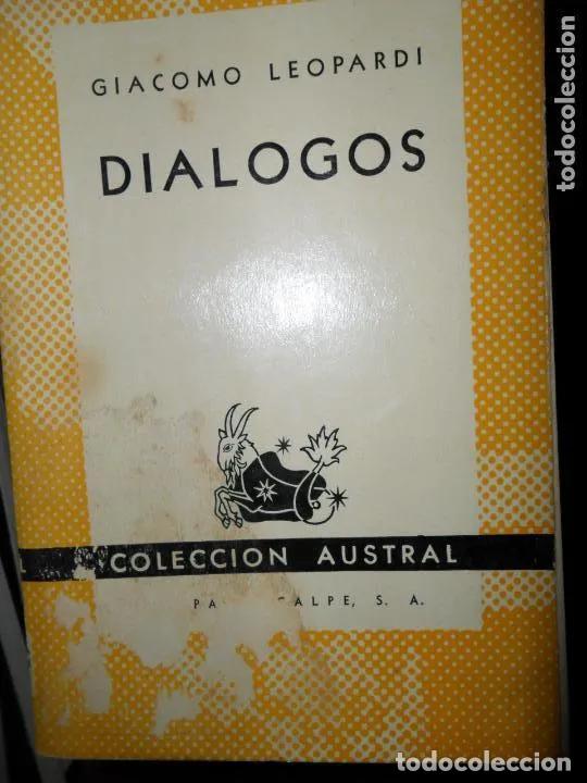 Libros: Di&aacute;logos, Giacomo Leopardi, colecci&oacute;n Austral - Giacomo Leopardi - Foto 1