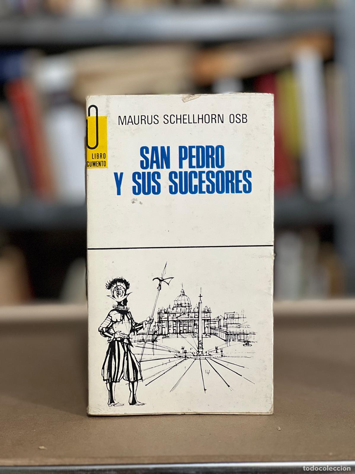 Libros: San Pedro y sus sucesores - Schellhorn, Maurus - Foto 1