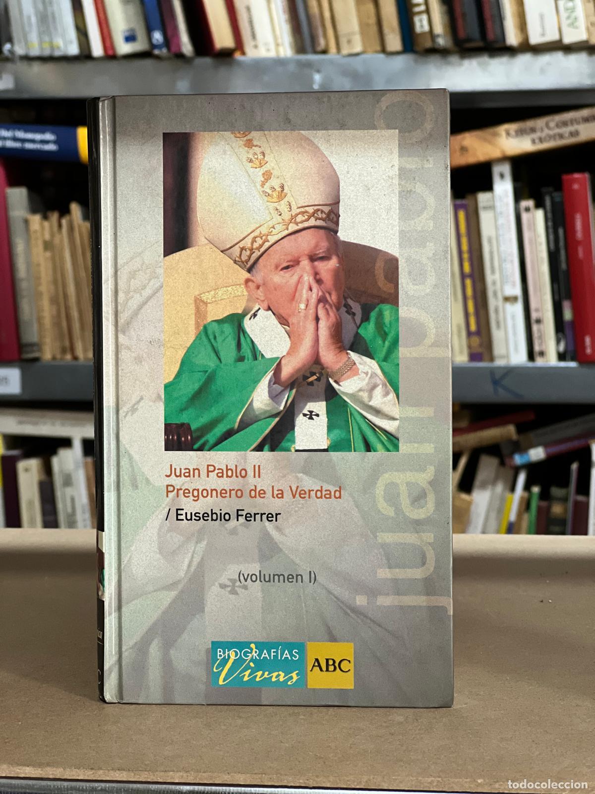 Libros: Juan Pablo II. Pregonero de la Verdad - Eusebio Ferrer - Foto 1