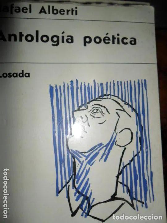 Libros: Antolog&iacute;a, Rafael Alberti, ed. Losada - Rafael Alberti - Foto 1