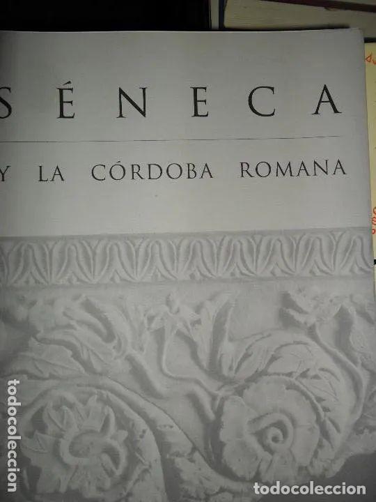 Libros: S&Eacute;NECA Y LA C&Oacute;RDOBA ROMANA, CAT&Aacute;LOGO - Foto 2