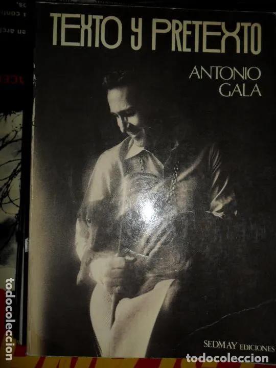 Libros: Texto y pretexto, Antonio Gala, ed. Sedmay - Antonio Gala - Foto 3