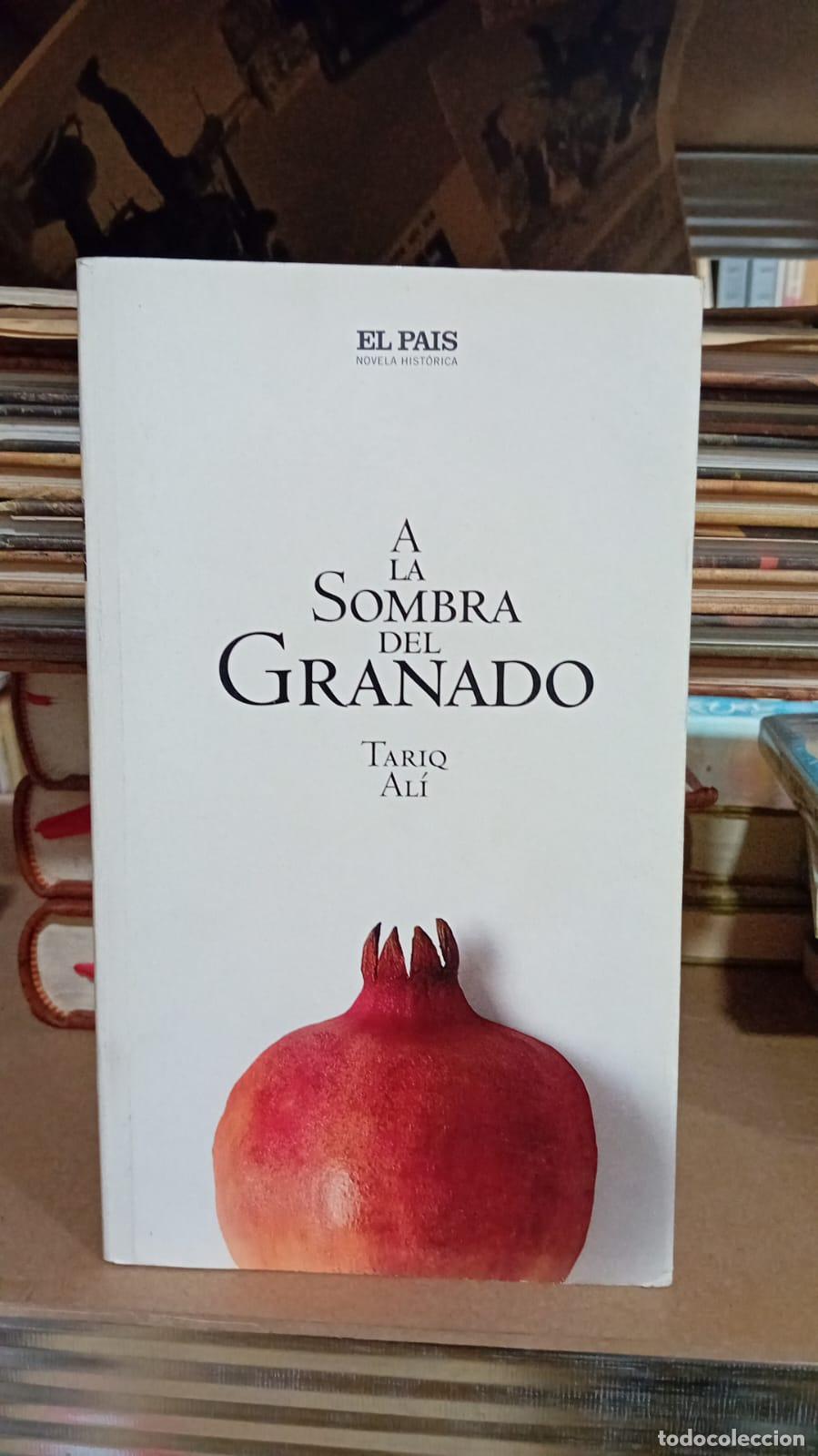 Libros: A la sombra del granado - Ali, Tariq - Foto 1