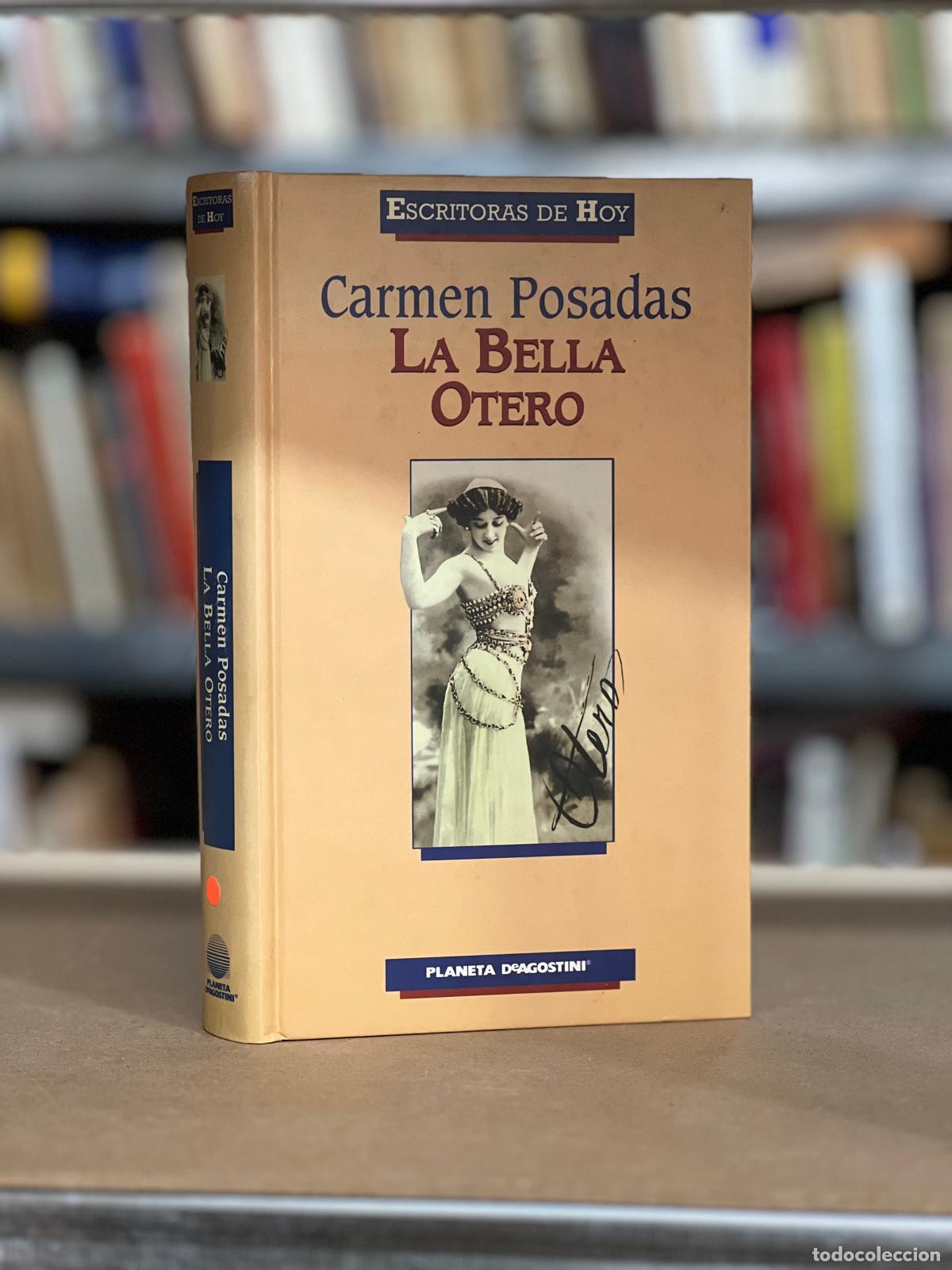 Libros: La Bella Otero - Posadas, Carmen - Foto 1