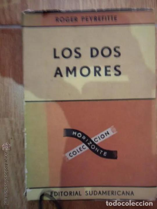 Libros: Los dos amores, Roger Peyrefitte, ed. Sudamericana - Roger Peyrefitte - Foto 1