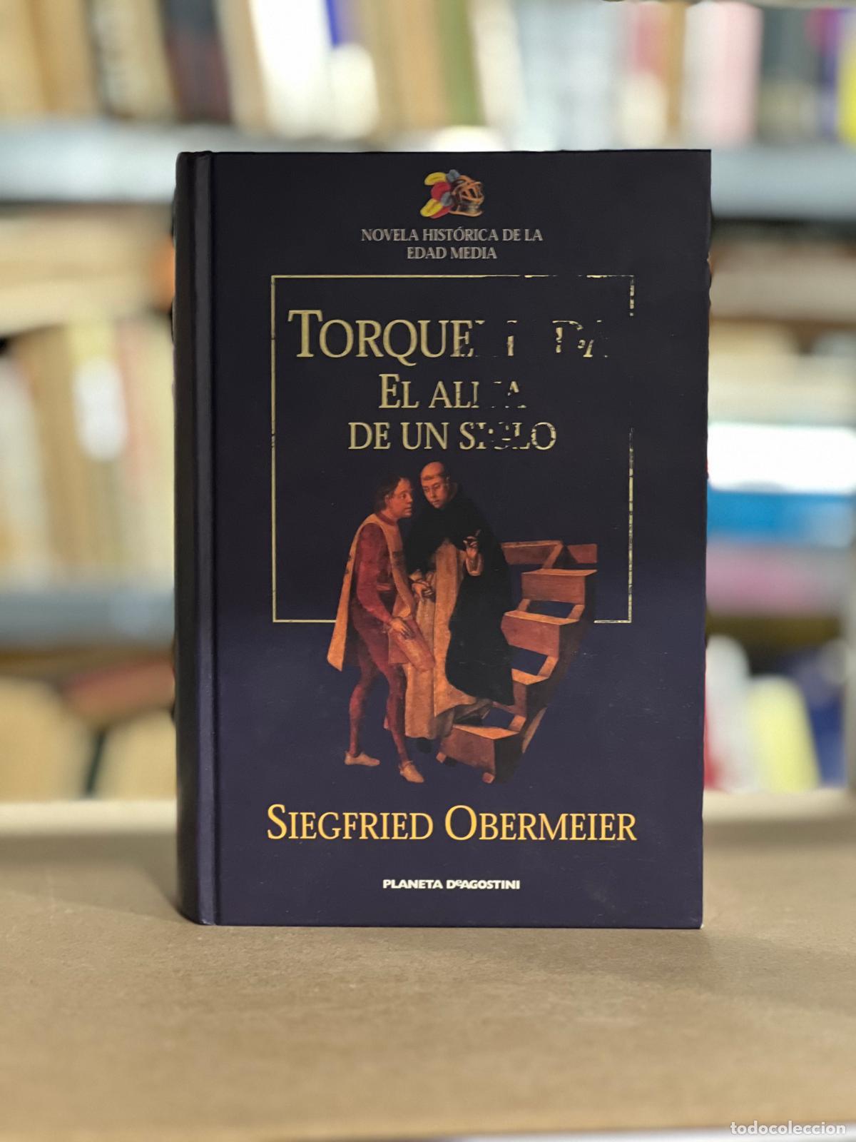 Libros: Torquemada El Alma De Un Siglo - Siegfried Obermeier - Foto 1