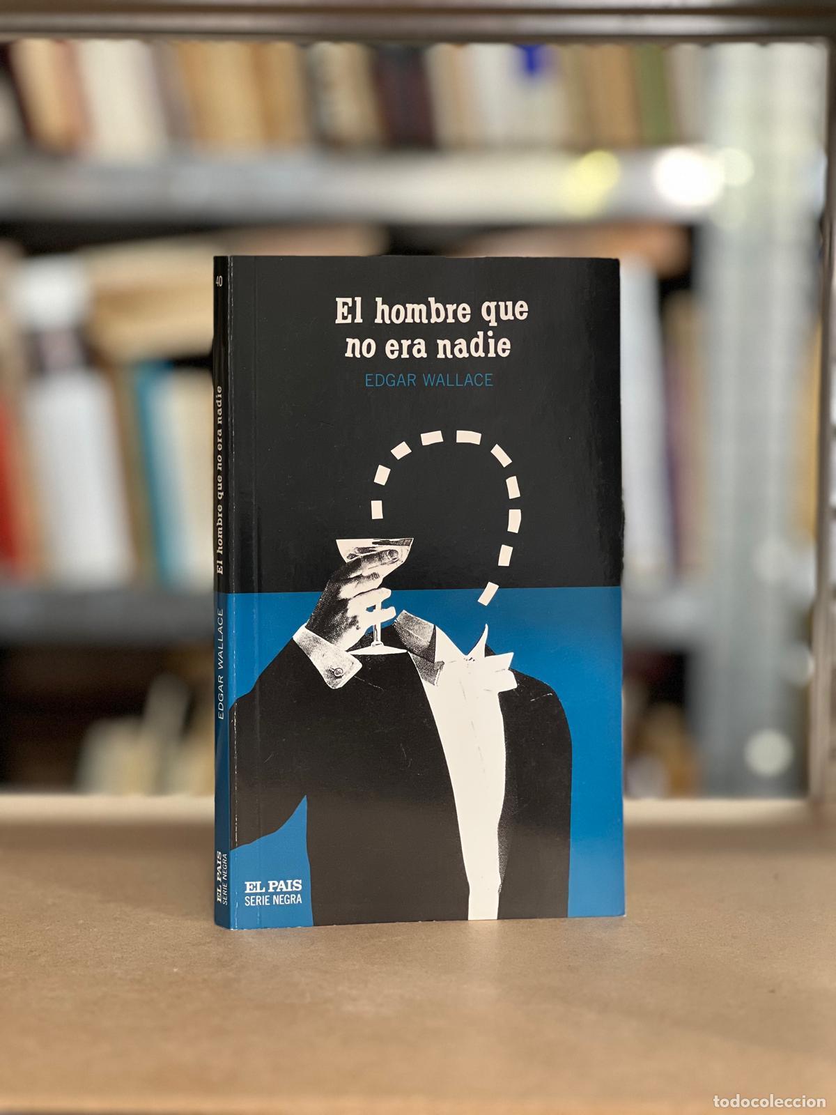 Libros: El hombre que no era nadie - Wallace, Edgar - Foto 1