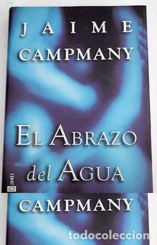 Libros: El abrazo del agua - Jaime Campmany - Foto 1