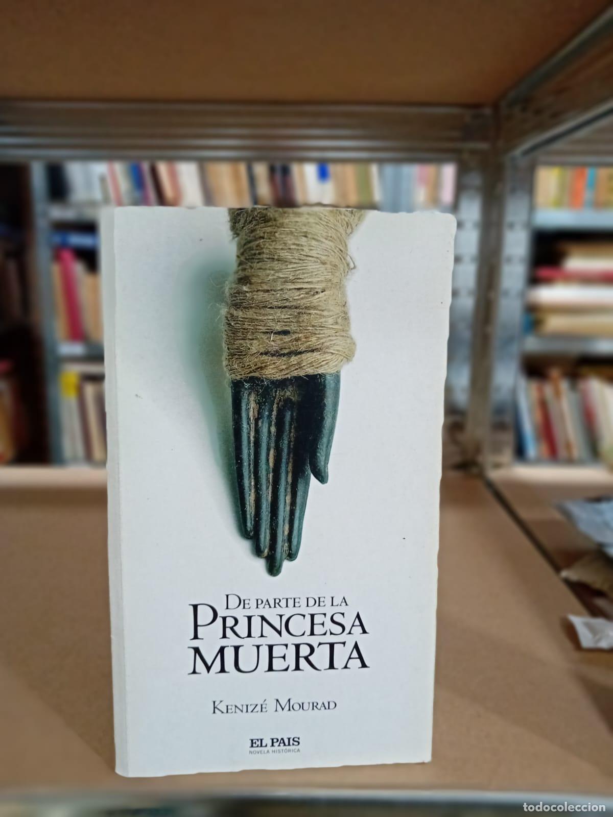 Libros: De parte de la princesa muerta - Keniz&eacute; Mourad - Foto 1