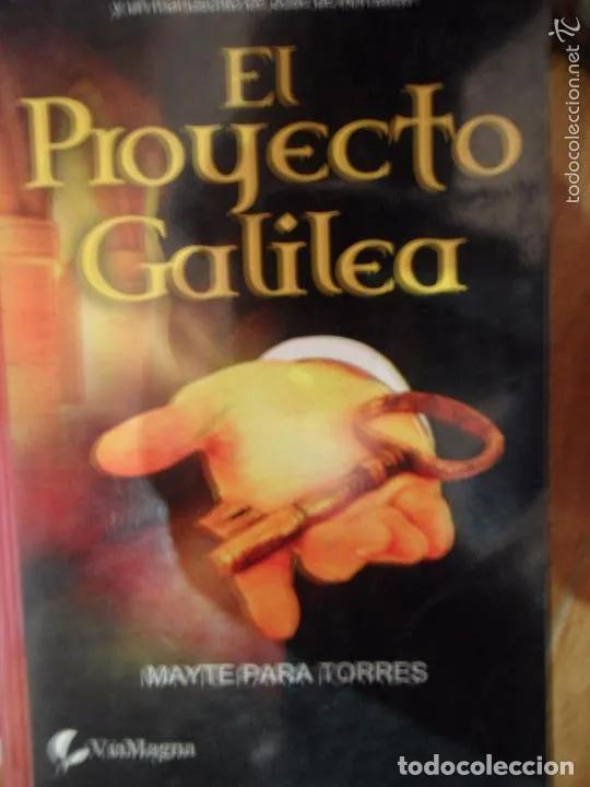 Libros: El proyecto Galilea, Mayte Para Torres, ed. VIaMagna - Mayte Para Torres - Foto 3