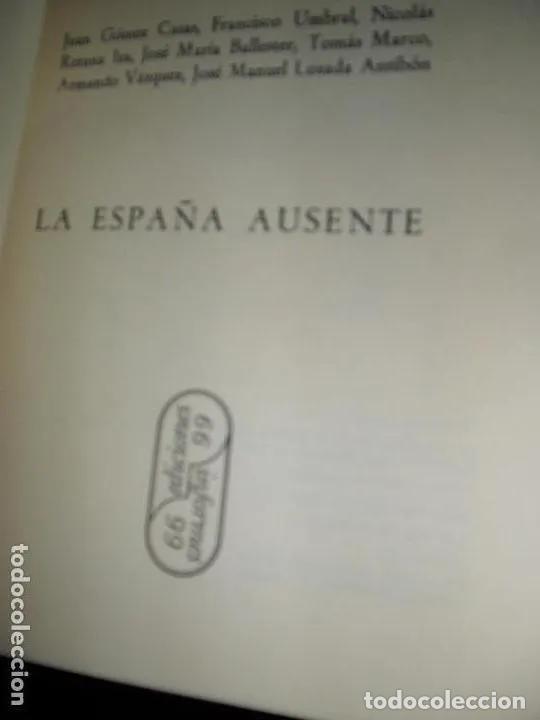 Libros: La Espa&ntilde;a ausente, VVAA, ed. 99 - VVAA - Foto 1
