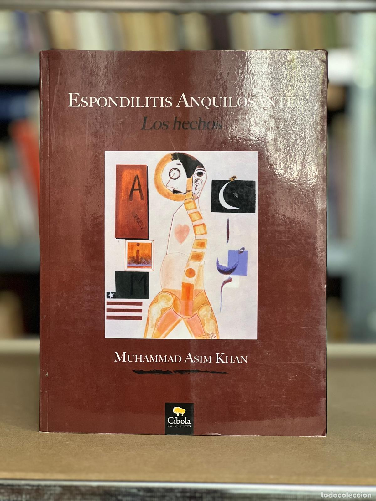 Libros: ESPONDILITIS ANQUILOSANTE: Los Hechos - Muhammad Asim Khan - Foto 1