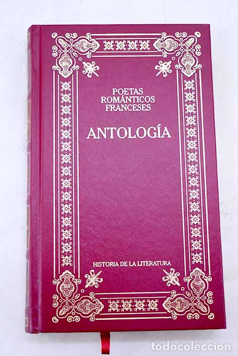 Libros: Poetas rom&aacute;nticos franceses: antolog&iacute;a - Foto 1