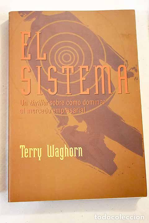 Libros: El sistema: Waghorn, Terry.- Waghorn, Terry - Foto 1
