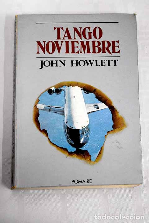 Libros: Tango Noviembre: Howlett, John.- Howlett, John - Foto 1