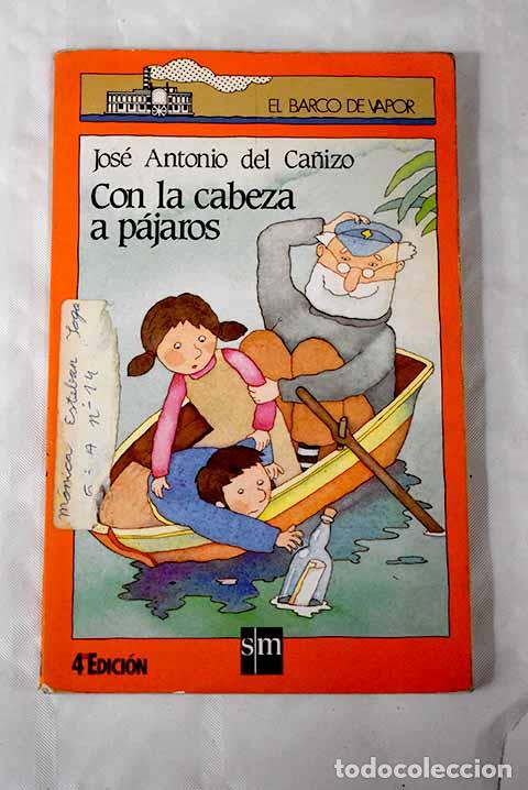 Libros: Con la cabeza a p&aacute;jaros.- Ca&ntilde;izo, Jos&eacute; Antonio del - Foto 1