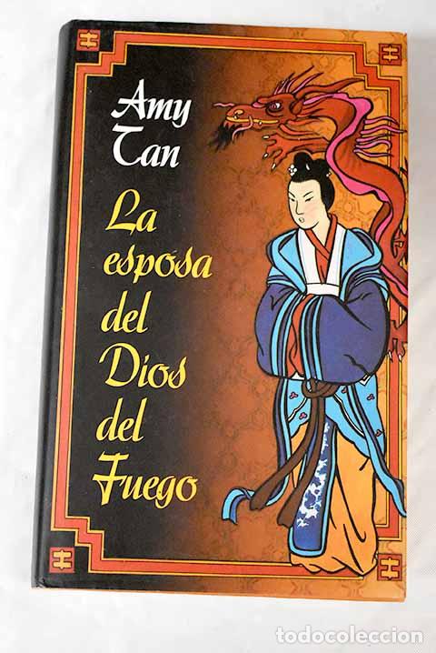 Libros: La esposa del dios del fuego.- Tan, Amy - Foto 1