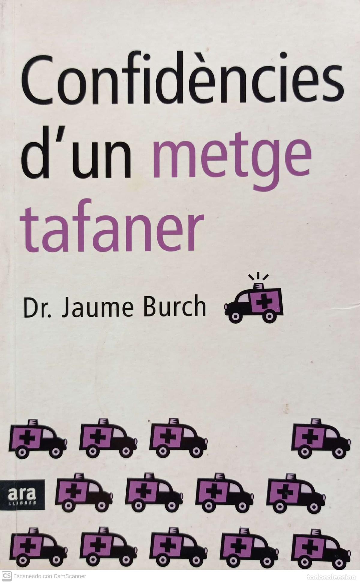 Libros: Confid&egrave;ncies dun metge tafaner - Dr. Jaume Burch - Foto 1