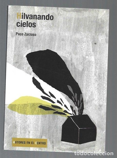 Libros: HILVANANDO CIELOS - ZARZOSO, PACO - Foto 1