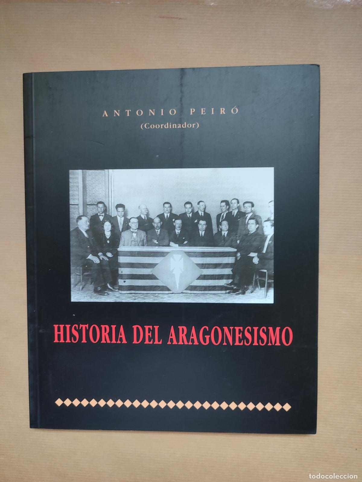 Libri di seconda mano: HISTORIA DEL ARAGONESISMO. - &rdquo;Peir&oacute;,Antonio.&rdquo;