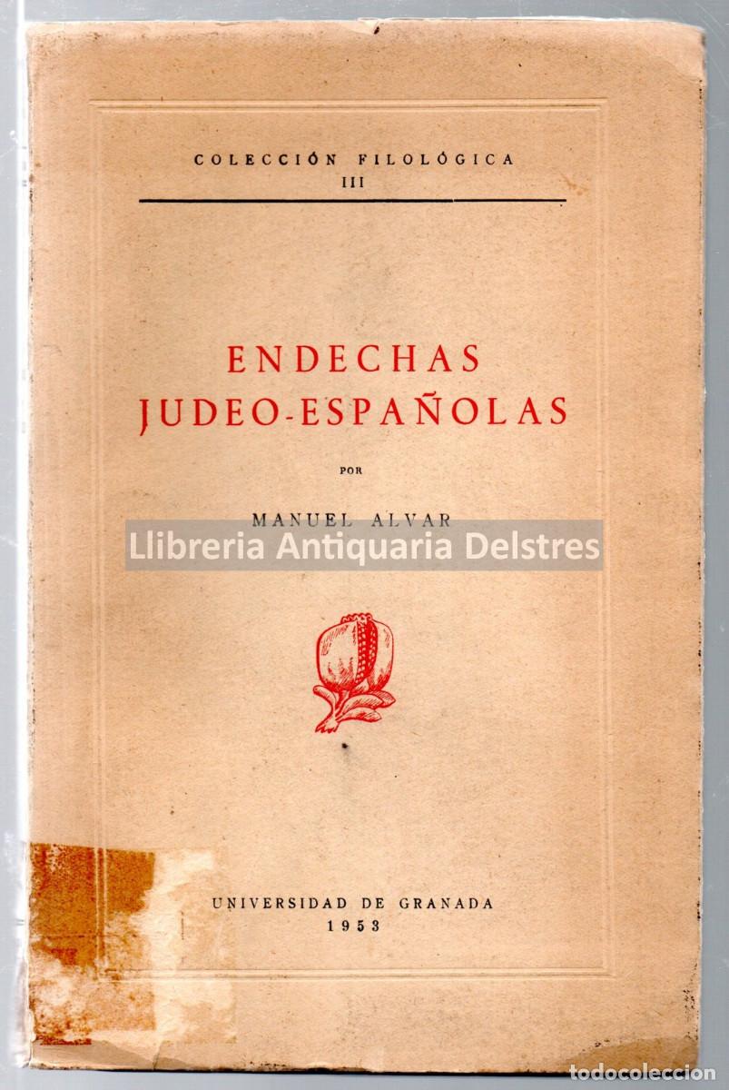 Libros: Alvar, Manuel. - Endechas Judeo-Espa&ntilde;olas. [Dedicatoria aut&oacute;grafa del autor]. - Foto 1