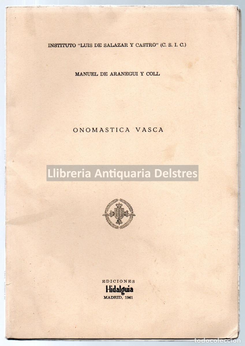 Libros: Aranegui y Coll, Manuel de. - Onomastica vasca. Instituto �Luis de Salazar y Castro� (CSIC). - Foto 1